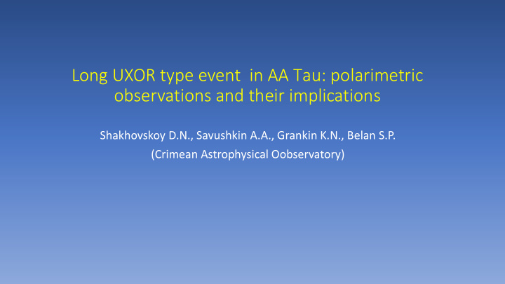 long uxor type event in aa u polarimetric observations