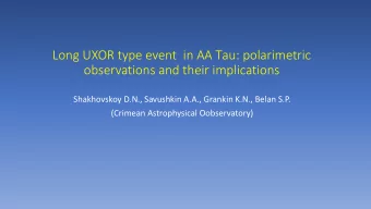 Long UXOR type event  in AA u : polarimetric  observations and their implications  Shakhovskoy