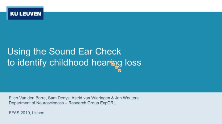using the sound ear check to identify childhood hearing