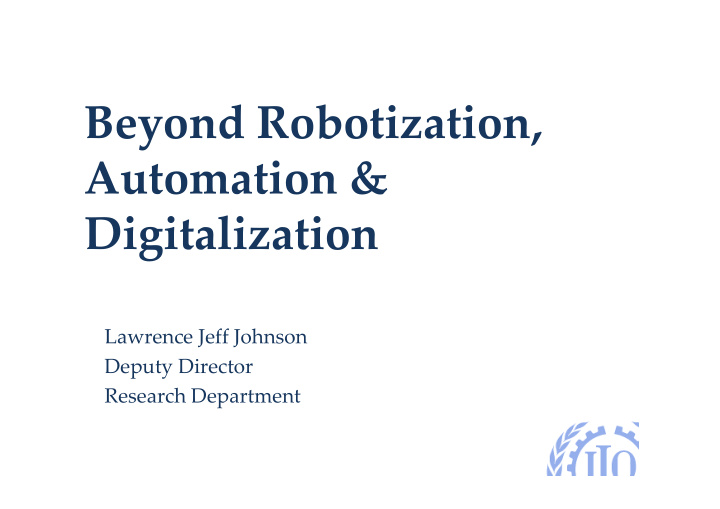 beyond robotization automation digitalization