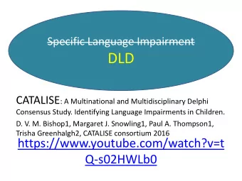 DLD CATALISE : A Multinational and Multidisciplinary Delphi  Consensus Study. Identifying Language