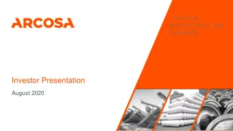 Investor Presentation  August 2020  Forward-Looking Statements Some statements in this