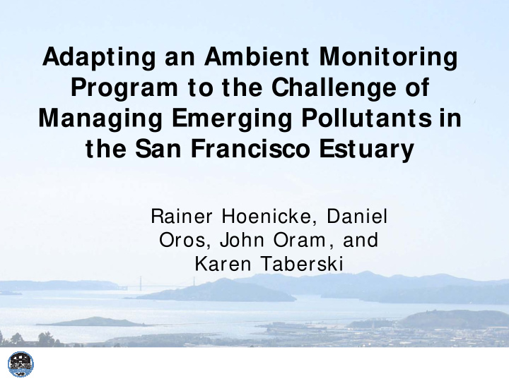 adapting an ambient monitoring program to the challenge