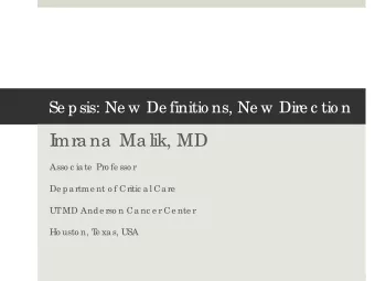 I  mra na  Ma lik, MD  Asso c ia te  Pro fe sso r  De pa rtme nt o f Critic a l Ca re  UT  MD Ande