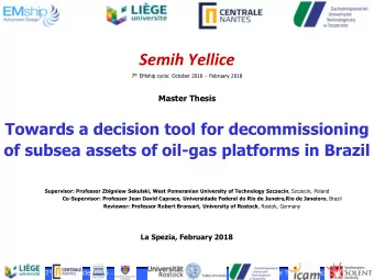 Semih Yellice 7 th EMship cycle: October 2016  February 2018 Master Thesis  Towards a decision
