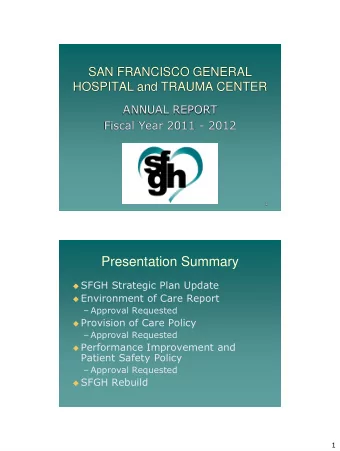Presentation Summary  SFGH Strategic Plan Update  Environment of Care Report  Approval