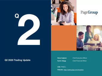 Q2 2020 Trading Update  Kelvin Stagg  Chief Financial Officer LSE: PAGE.L Website: