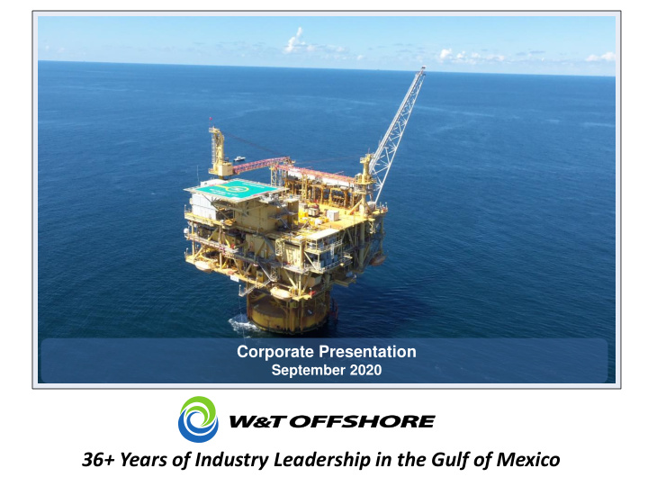 36 years of industry leadership in the gulf of mexico