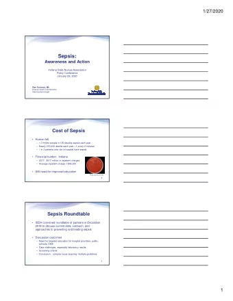 Sepsis:  Awareness and Action  Indiana State Nurses Association  Policy Conference  January 29,