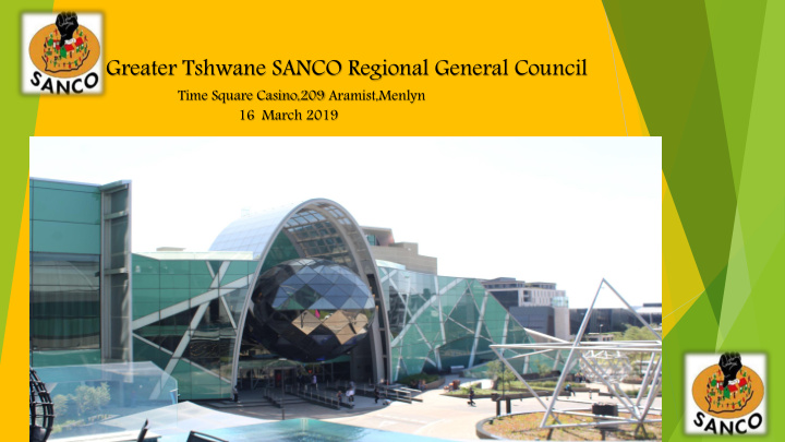 greater tshwane sanco regional general council