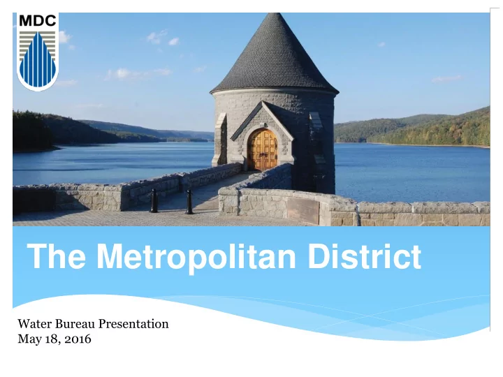 the metropolitan district