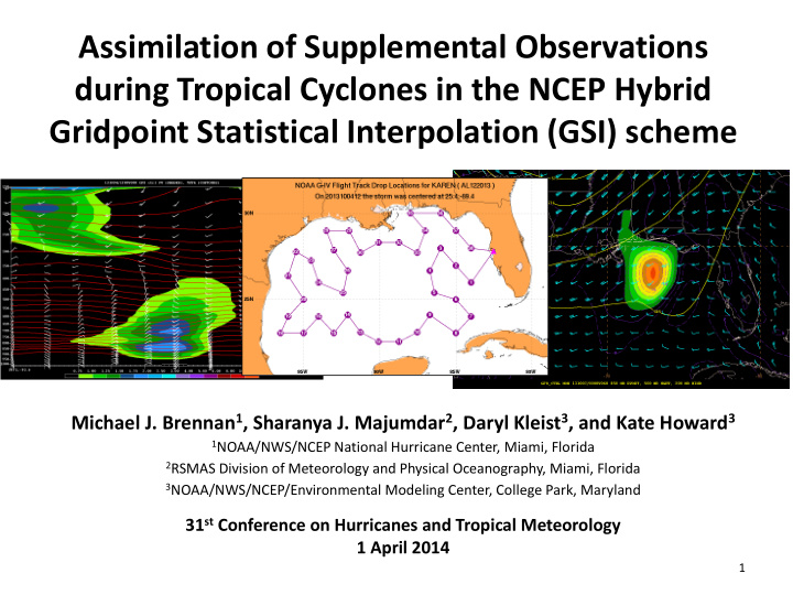 during tropical cyclones in the ncep hybrid