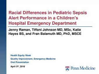 Racial Differences in Pediatric Sepsis  Alert Performance in a Childrens  Hospital Emergency