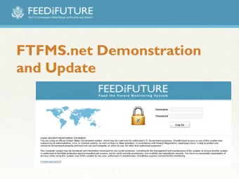 FTFMS.net Demonstration  and Update FTFMS Launch in FY11  New system, new indicators  Many