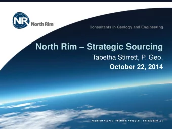 Sample Header for slide  Consultants in Geology and Engineering North Rim  Strategic Sourcing