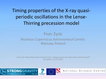 periodic oscillations in the Lense-  Thirring precession model Piotr ycki  Nicolaus Copernicus