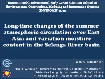 1  The most part of the Selenga River basin (63%) are in Mongolia and  remaining 27% are in Russia.
