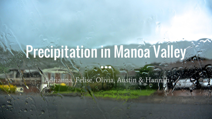 precipitation in manoa valley