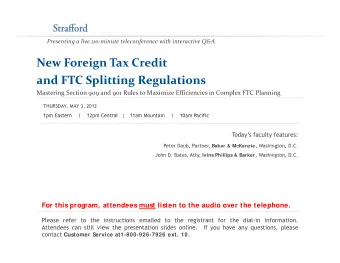 New Foreign Tax Credit and FTC Splitting Regulations and FTC Splitting Regulations Mastering