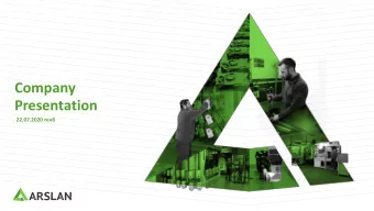 Company  Presentation  22.07.2020 rev8  AT A GLANCE  A family owned business.  Second generation in