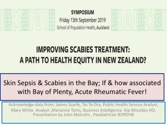 Skin Sepsis &amp; Scabies in the Bay; If &amp; how associated  with Bay of Plenty, Acute Rheumatic