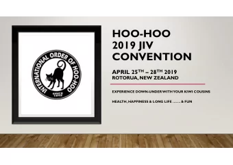 HOO-HOO  2019 JIV  CONVENTION APRIL 25 TH  28 TH 2019  ROTORUA, NEW ZEALAND  EXPERIENCE
