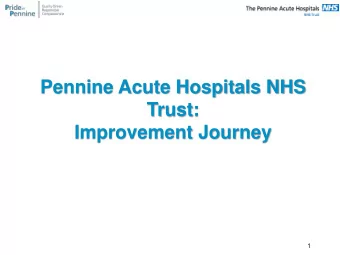 Pennine Acute Hospitals NHS  Trust:  Improvement Journey  1 FGH/RI  ED/Medicine    Nursing