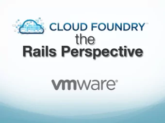 Cloud Foundry  the  Rails Perspective  Derek Collison  CTO &amp; Chief Architect, Application
