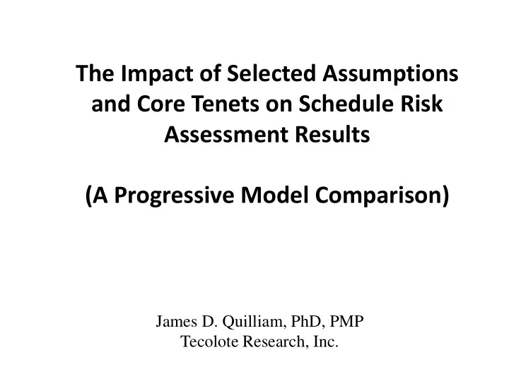 the impact of selected assumptions