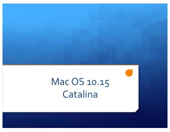 Mac OS 10.15  Catalina  Introduction:    Catalina 10.15 is the latest Macintosh operating system