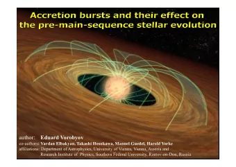 author:  Eduard Vorobyov co-authors : Vardan Elbakyan, Takashi Hosokawa, Manuel Guedel, Harold