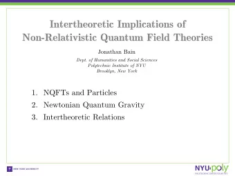 Intertheoretic Implications of  Intertheoretic Implications of  Non-Relativistic Quantum Field