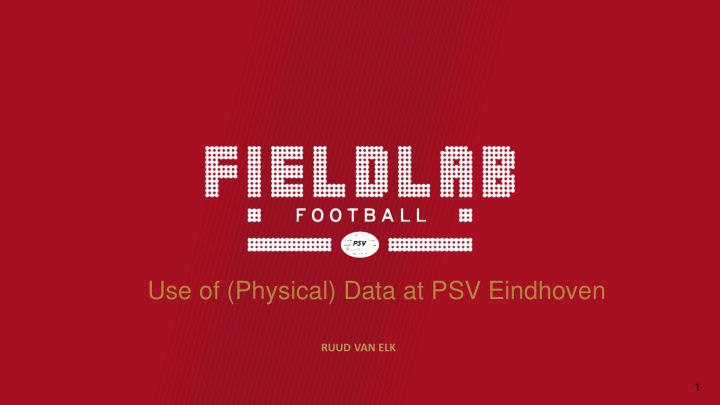 use of physical data at psv eindhoven