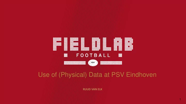 use of physical data at psv eindhoven
