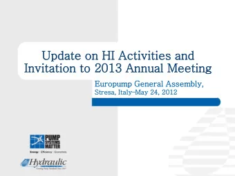 Update on HI  I Acti  tivitie  ies and  Invit  In  itati  tion to  to 2013 Annual Meeting  Eur