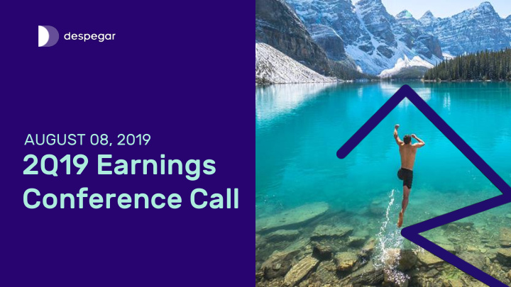 2q19 earnings conference call