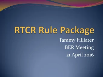 Tammy Filliater  BER Meeting  21 April 2016  Projected Timeline for Rule Proposal  and Adoption