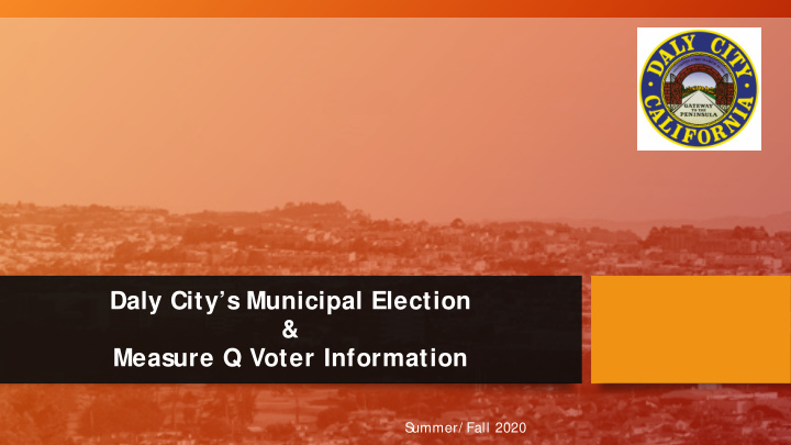 daly city s municipal election measure q voter information