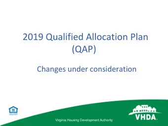 2019 Qualified Allocation Plan  (QAP)  Changes under consideration  Virginia Housing Development