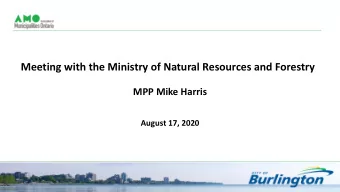 Meeting with the Ministry of Natural Resources and Forestry  MPP Mike Harris  August 17, 2020