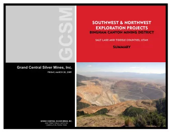 SOUTHWEST &amp; NORTHWEST  EXPLORATION PROJECTS  BINGHAM CANYON MINING DISTRICT  SALT LAKE AND