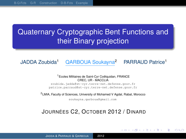 quaternary cryptographic bent functions and their binary