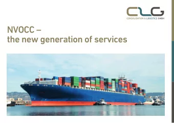 NVOCC   the new generation of services  A view to the world with Hamburg in our hearts  CLG