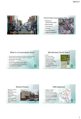 What is a Conservation Area?  Why Review Church Gate?  At Risk  Area of special