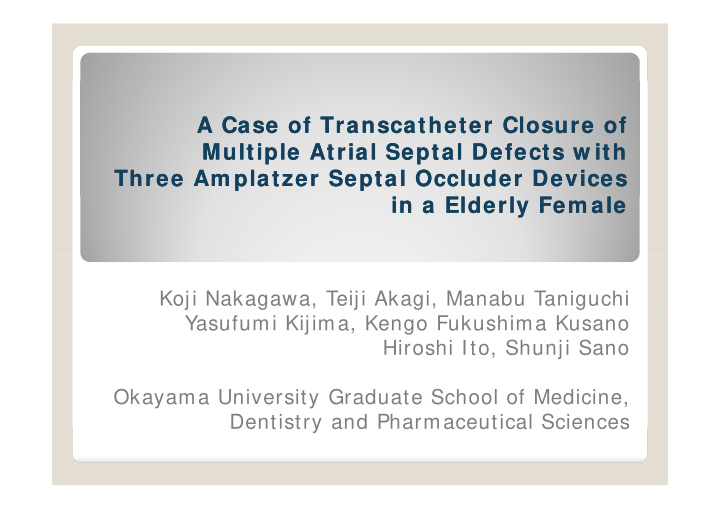 a case of a case of transcatheter transcatheter closure