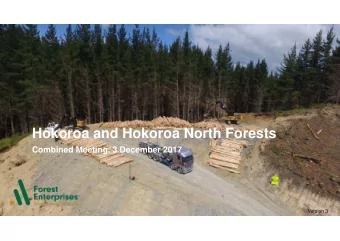 Hokoroa and Hokoroa North Forests  Combined Meeting, 3 December 2017  Hokoroa and Hokoroa North