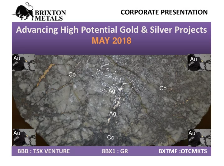 advancing high potential gold silver projects