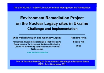 Environment Remediation Project  on the Nuclear Legacy sites in Ukraine  Challenge and