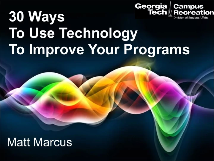 30 ways to use technology to improve your programs