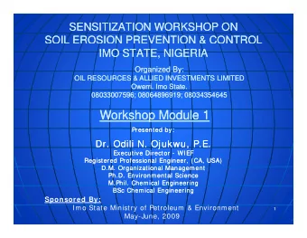 Workshop Module 1  Workshop Module 1  Presented by:  Presented by:  Dr. Odili N. Ojukwu, P.E.  Dr.